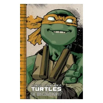 Teenage Mutant Ninja Turtles: The IDW Collection Volume 7 - Waltz, Tom a Eastman, Kevin