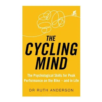 Cycling Mind - Anderson, Dr Ruth