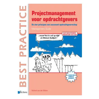 Projectmanagement Voor Opdrachtgevers - Molen, Michiel van der