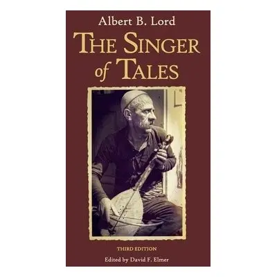 Singer of Tales - Lord, Albert B.