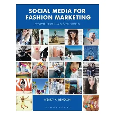 Social Media for Fashion Marketing - Bendoni, Wendy K.