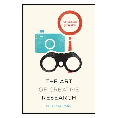 Art of Creative Research - Gerard, Philip