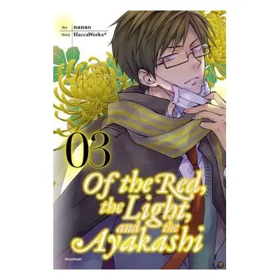 Of the Red, the Light, and the Ayakashi, Vol. 3 - HaccaWorks