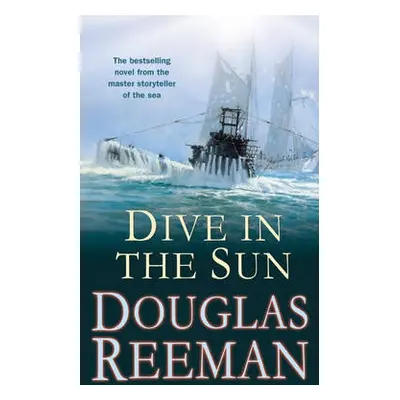 Dive in the Sun - Reeman, Douglas