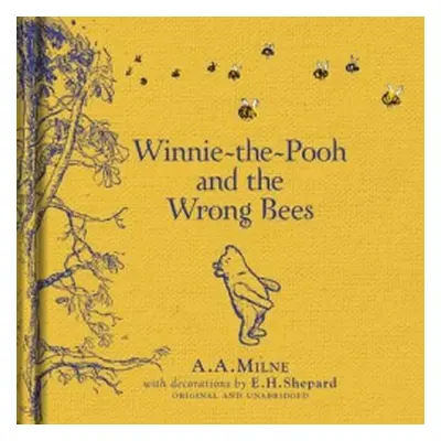 Winnie-the-Pooh: Winnie-the-Pooh and the Wrong Bees - Milne, A. A.