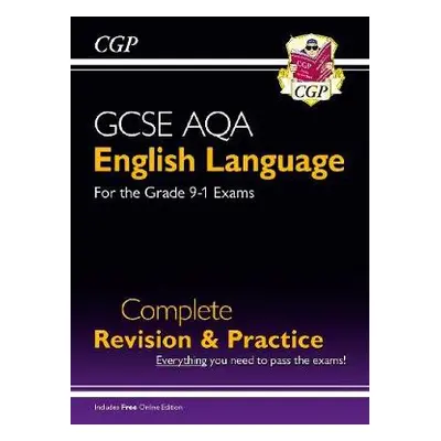 GCSE English Language AQA Complete Revision a Practice - includes Online Edition and Videos - CG