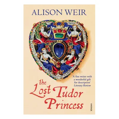 Lost Tudor Princess - Weir, Alison