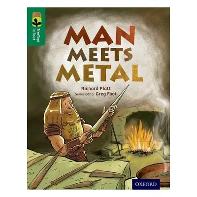 Oxford Reading Tree TreeTops inFact: Level 12: Man Meets Metal - Platt, Richard