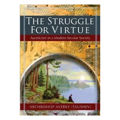 Struggle for Virtue - (Taushev), Archbishop Averky