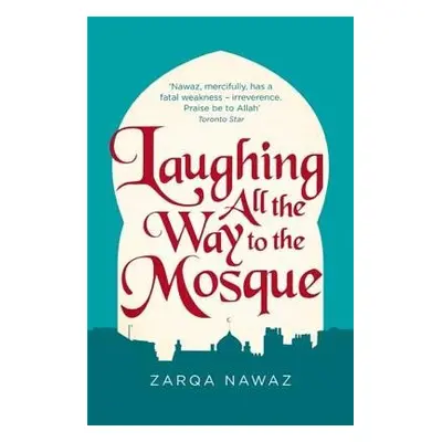 Laughing All the Way to the Mosque - Nawaz, Zarqa