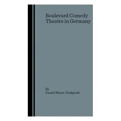 Boulevard Comedy Theatre in Germany - Meyer-Dinkgrafe, Daniel