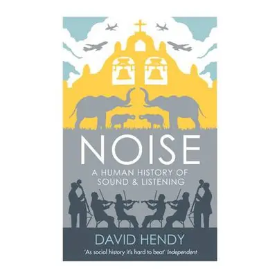 Noise - Hendy, David