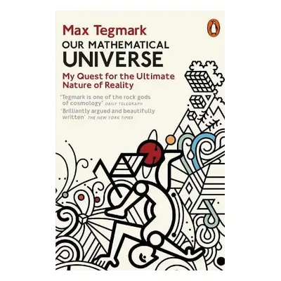 Our Mathematical Universe - Tegmark, Max