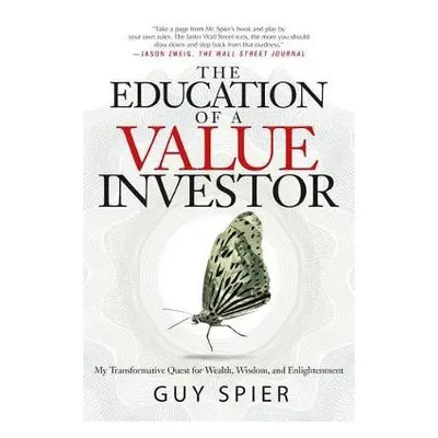 Education of a Value Investor - Spier, Guy