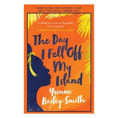 Day I Fell Off My Island - Bailey-Smith, Yvonne