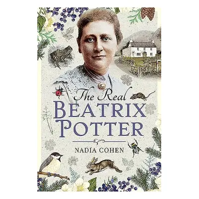 Real Beatrix Potter - Cohen, Nadia