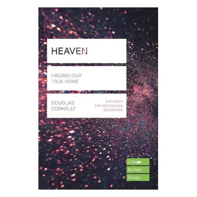 Heaven (Lifebuilder Study Guides) - Connelly, Douglas (Author)