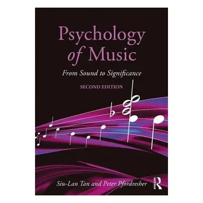 Psychology of Music - Tan, Siu-Lan (Kalamazoo College, USA) a Pfordresher, Peter (University at 