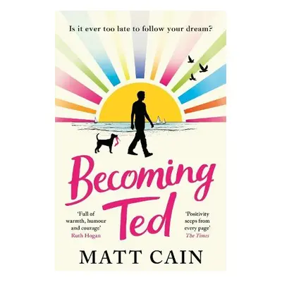 Becoming Ted - Cain, Matt