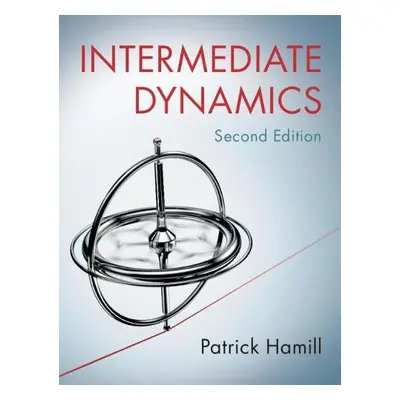 Intermediate Dynamics - Hamill, Patrick (San Jose State University, California)