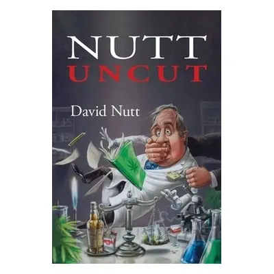 Nutt Uncut - Nutt, David