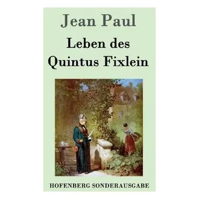 Leben des Quintus Fixlein - Paul, Jean