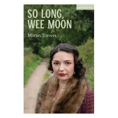 So Long, Wee Moon - Travers, Martin