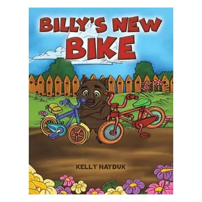 Billy's New Bike - Hayduk, Kelly