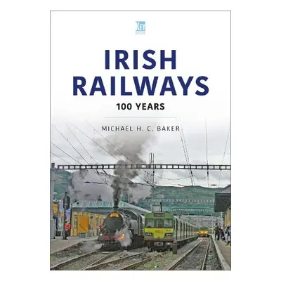 Irish Railways - Baker, Michael H C