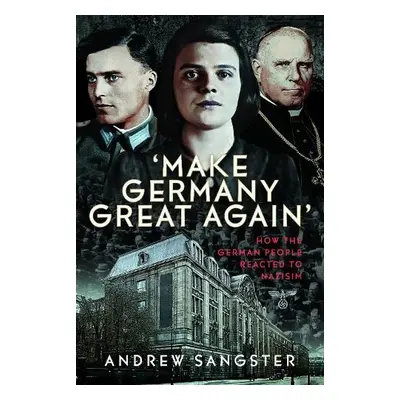 'Make Germany Great Again' - Sangster, Andrew