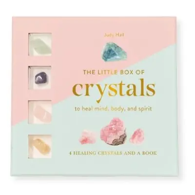 Little Box of Crystals to Heal the Mind, Body and Spirit - Hall, Judy