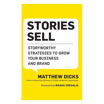 Stories Sell - Dicks, Matthew