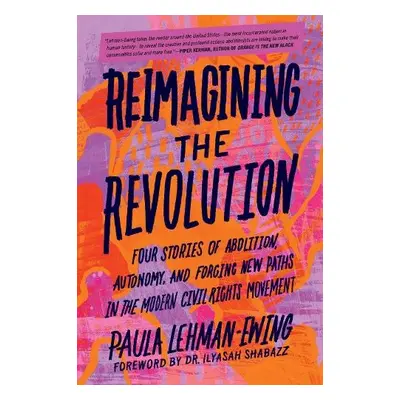 Reimagining the Revolution - Lehman-Ewing, Paula