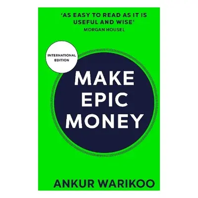 Make Epic Money - Warikoo, Ankur