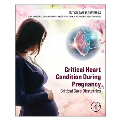 Critical Heart Condition During Pregnancy