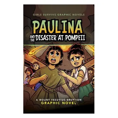 Paulina and the Disaster at Pompeii - Marquez, Barbara Perez