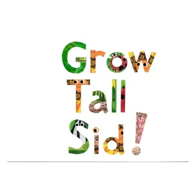 Grow Tall Sid! - Wellington, Debra