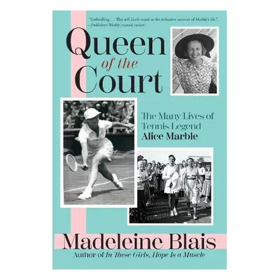 Queen of the Court - Blais, Madeleine