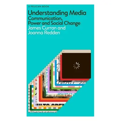 Understanding Media - Curran, James a Redden, Joanna