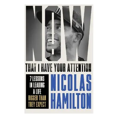 Now That I have Your Attention - Hamilton, Nicolas