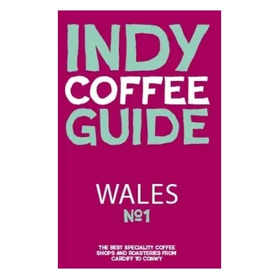 Wales Independent Coffee Guide: No 1