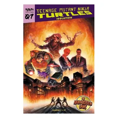 Teenage Mutant Ninja Turtles: Reborn, Vol. 7 - Isolation - Campbell, Sophie a Pe, Fero