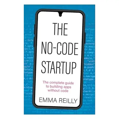 No-Code Startup - Reilly, Emma