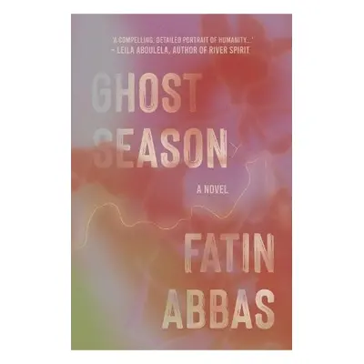 Ghost Season - Abbas, Fatin