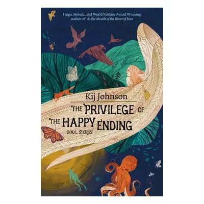 Privilege of the Happy Ending - Johnson, Kij