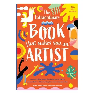 Extraordinary Book That Makes You An Artist - Richards, Mary