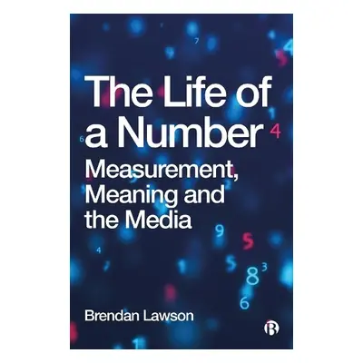 Life of a Number - Lawson, B.T. (Loughborough University)