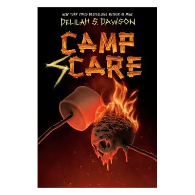 Camp Scare - Dawson, Delilah S.