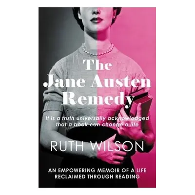 Jane Austen Remedy - Wilson, Ruth