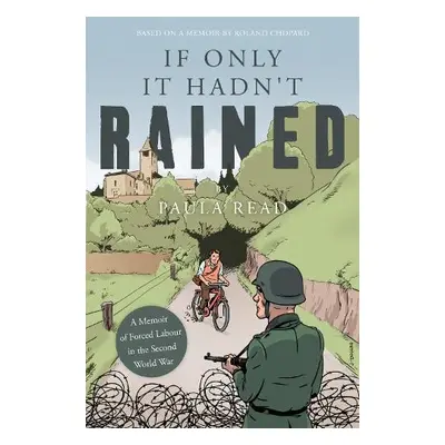 If Only it Hadn't Rained - Read, Paula